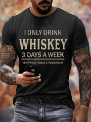 T-shirt pour homme « Je ne bois que du whisky trois jours par semaine »